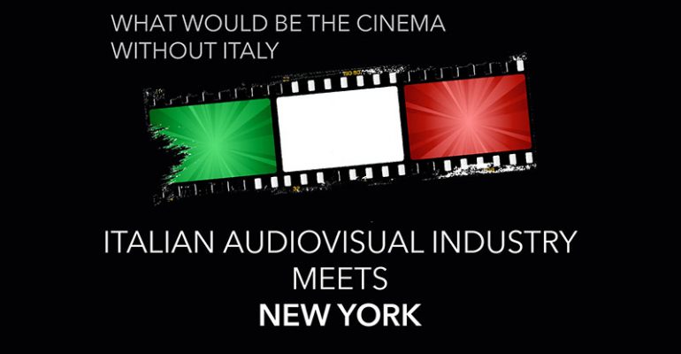 L’INDUSTRIA AUDIOVISIVA ITALIANA INCONTRA NEW YORK